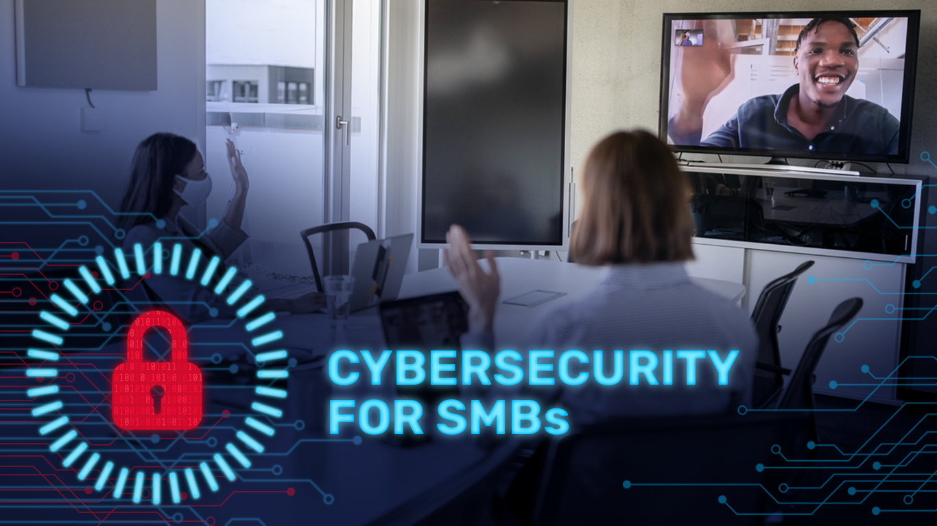 Cybersecurity for SMBs Part 2: Why Cybersecurity is Imperative for Remote and In-Office Workers